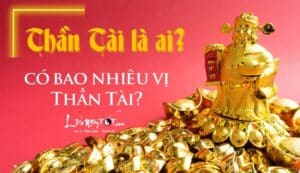 Thần Tài là ai, gồm mấy vị, vị trí đặt và cách thờ cúng thế nào để được ban phát tài lộc đầy nhà?
